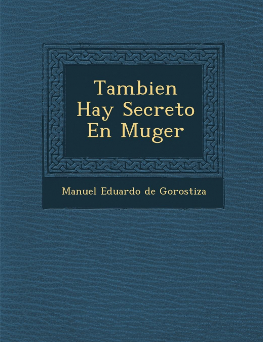 Tambien Hay Secreto En Muger