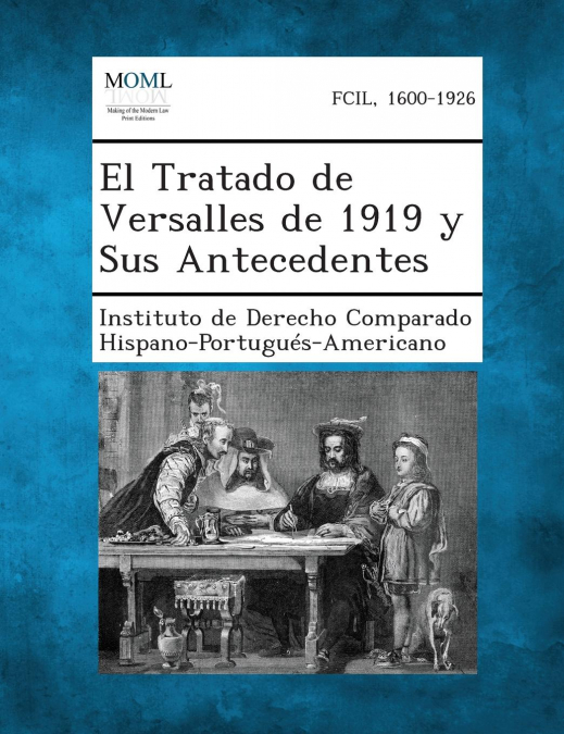 El Tratado de Versalles de 1919 y Sus Antecedentes