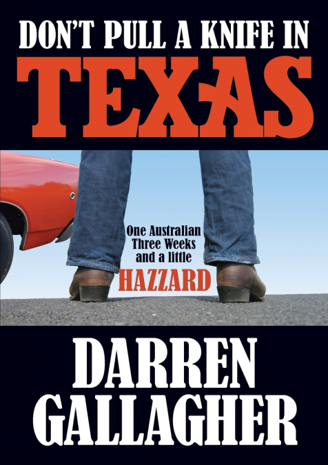 Don’t Pull A Knife In Texas