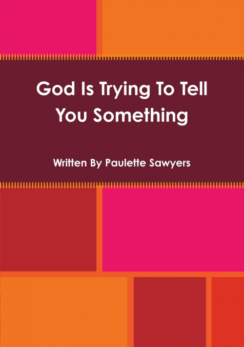 God Is Trying To Tell You Something