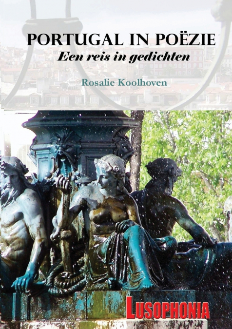 Portugal in Poezie Een Reis in Gedichten