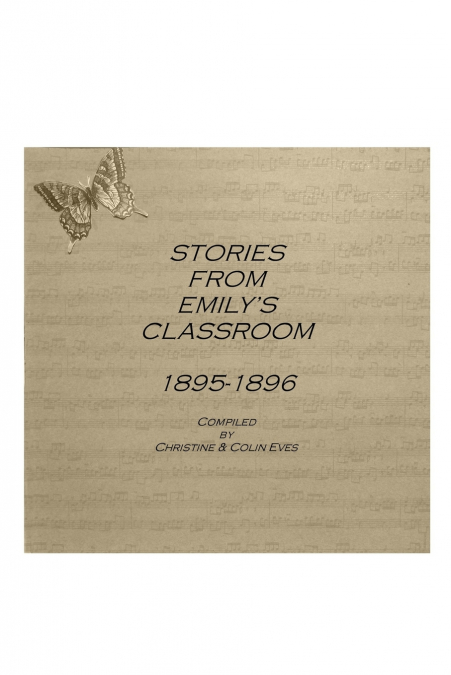 Stories from Emily’s Classroom 1895-1896
