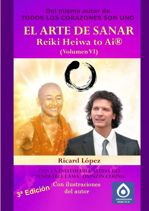 EL ARTE DE SANAR Reiki Heiwa to Ai ® (Volumen VI)