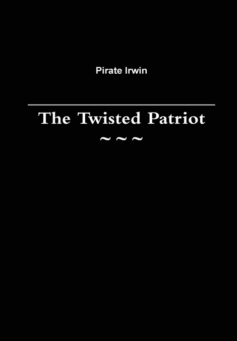 The Twisted Patriot
