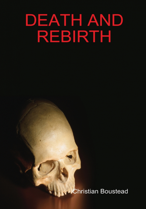 DEATH AND REBIRTH