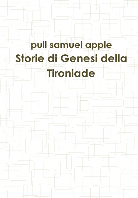 Storie Di Genesi Della Tironiade