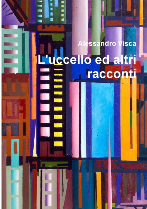 L’uccello ed altri racconti