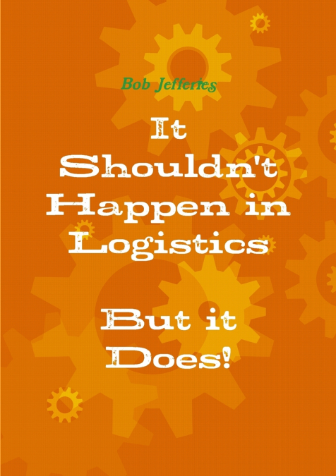 It Shouldn’t Happen in Logistics, But It Does