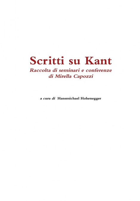 Scritti su Kant. Raccolta di seminari e conferenze di Mirella Capozzi