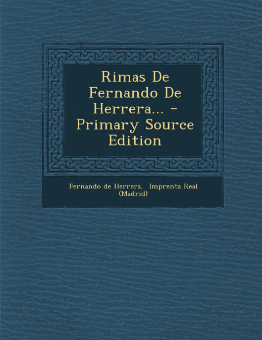 Rimas De Fernando De Herrera... - Primary Source Edition