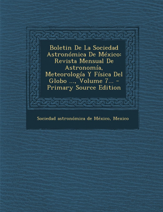 Boletin de La Sociedad Astronomica de Mexico