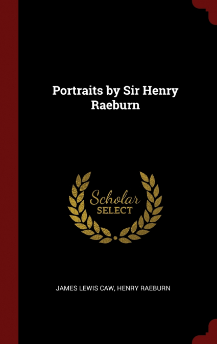 Portraits by Sir Henry Raeburn
