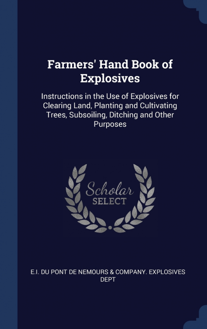 Farmers’ Hand Book of Explosives