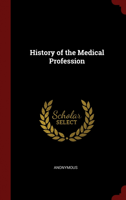 History of the Medical Profession