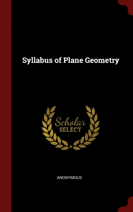 Syllabus of Plane Geometry