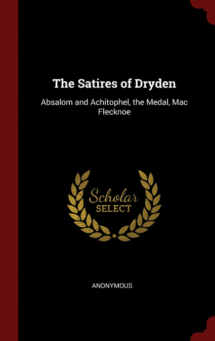 The Satires of Dryden