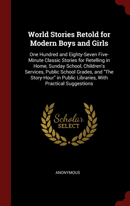 World Stories Retold for Modern Boys and Girls