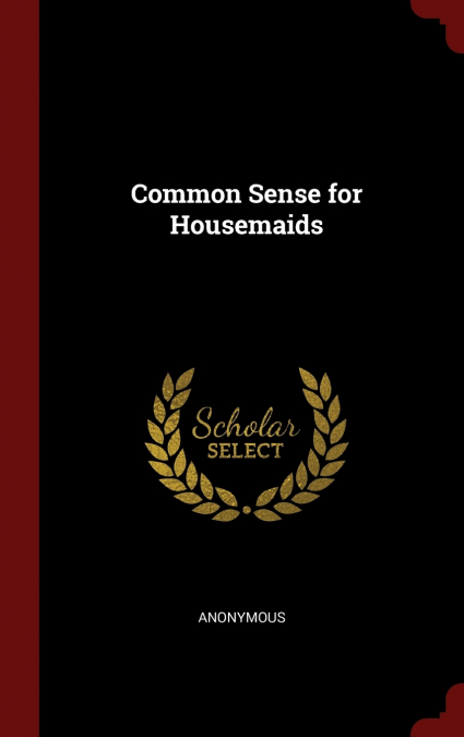 Common Sense for Housemaids