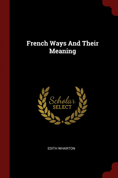 French Ways And Their Meaning