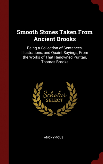 Smooth Stones Taken From Ancient Brooks