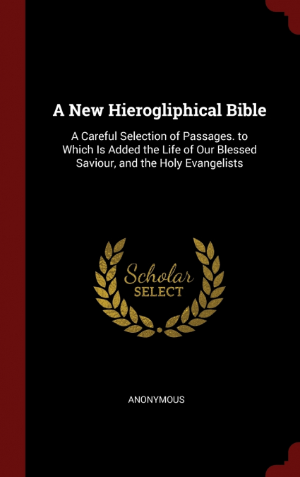 A New Hierogliphical Bible
