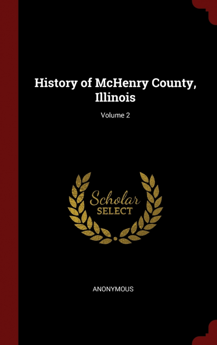 History of McHenry County, Illinois; Volume 2