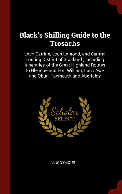 Black’s Shilling Guide to the Trosachs