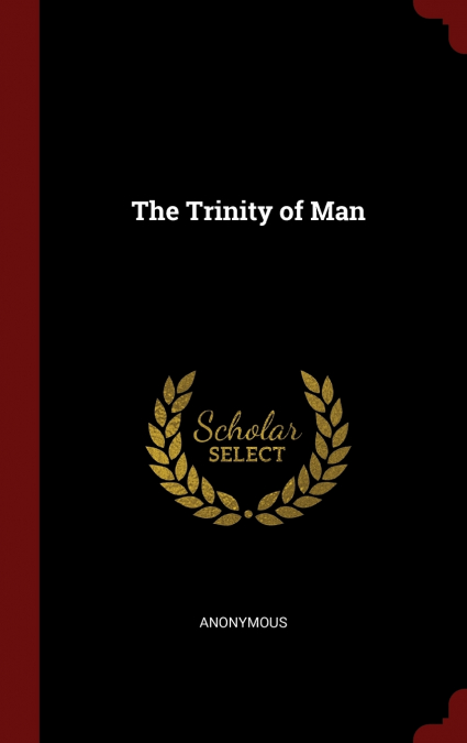 The Trinity of Man