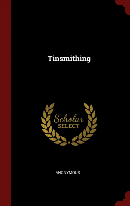 Tinsmithing