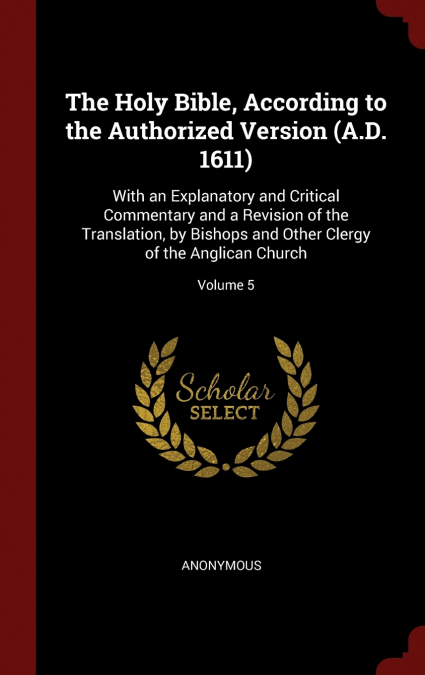 The Holy Bible, According to the Authorized Version (A.D. 1611)