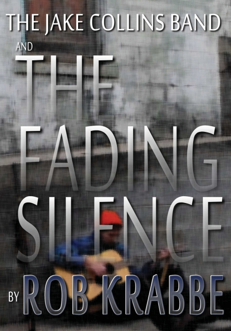 The Jake Collins Band and The Fading Silence