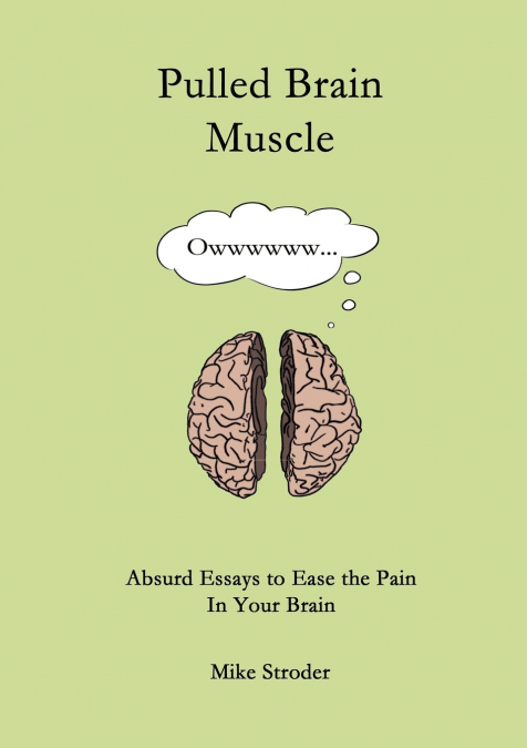 Pulled Brain Muscle