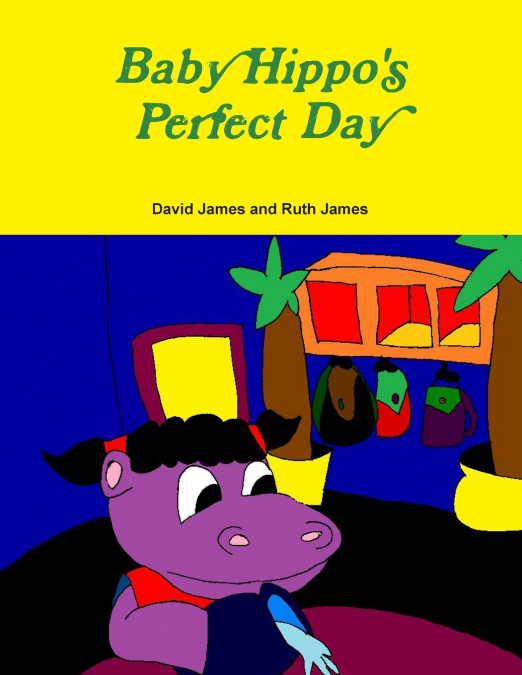 Baby Hippo’s Perfect Day