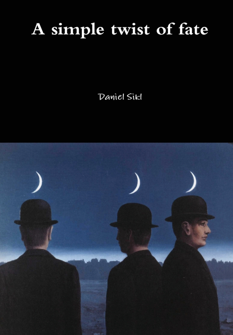 A simple twist of fate