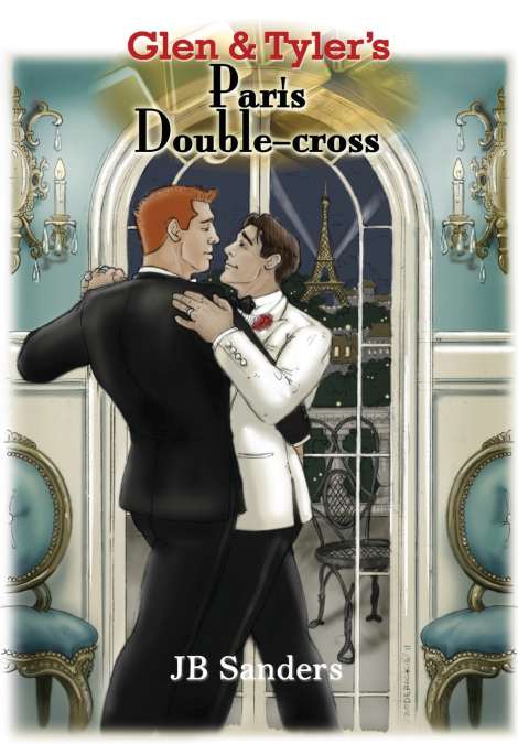 Glen & Tyler’s Paris Double-Cross