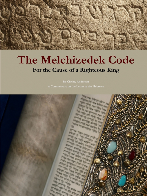 The Melchizedek Code