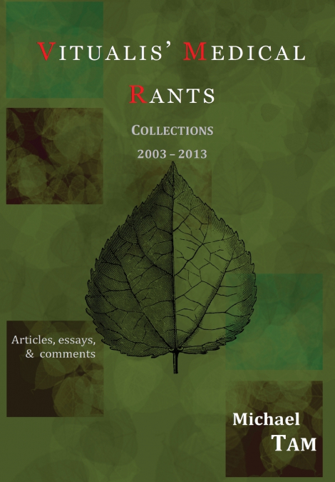 vitualis’ Medical Rants - Collections 2003-2013