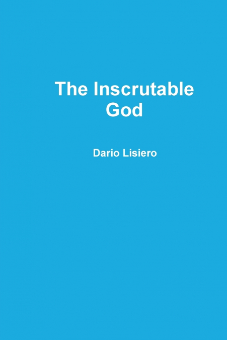 The Inscrutable God