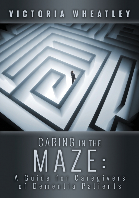 Caring in the Maze