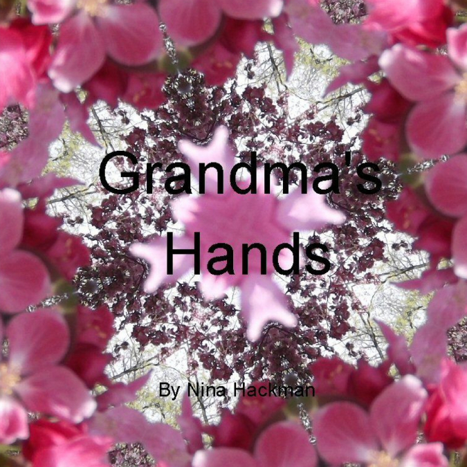 Grandma’s Hands