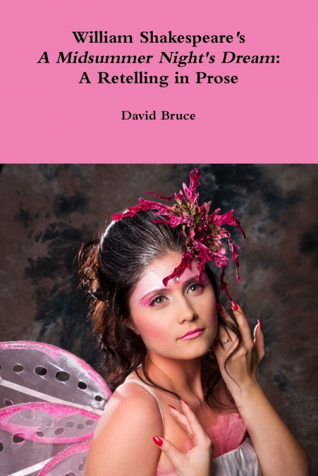 William Shakespeare's 'A Midsummer Night's Dream'