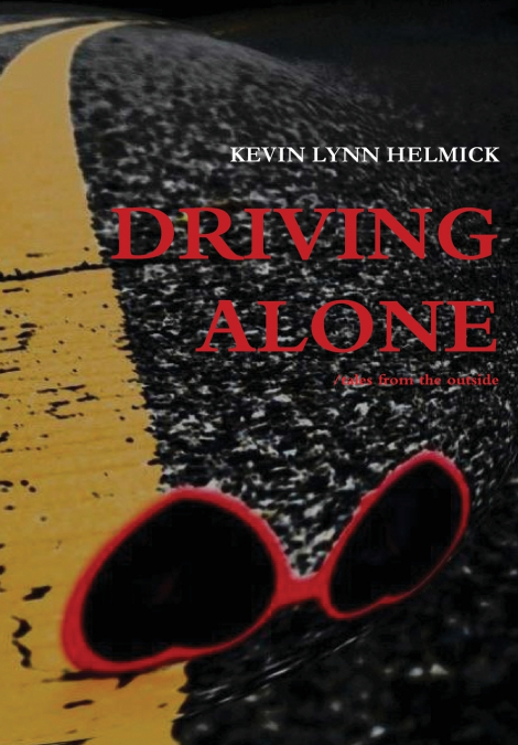 Driving Alone and slelected writings