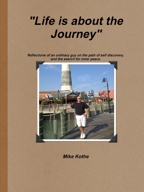 Life Is about the Journey