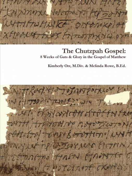 The Chutzpah Gospel