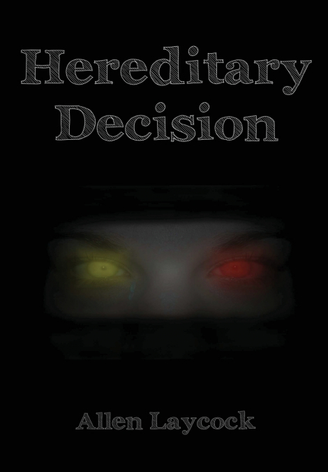 Hereditary Decision