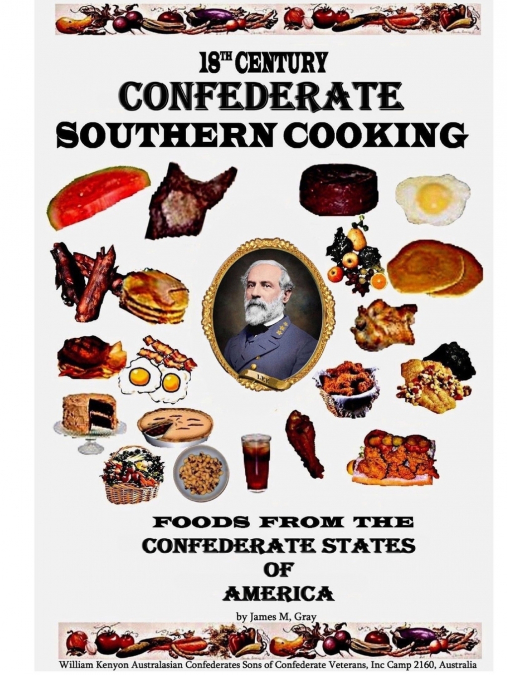 18th Century Confederate Southern Cooking