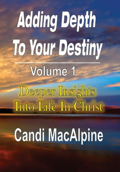 Adding Depth to Your Destiny (Hardcover)
