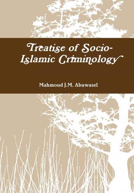 Treatise of Socio-Islamic Criminology