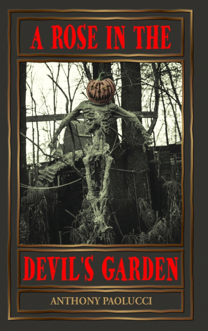 A Rose in the Devil's Garden