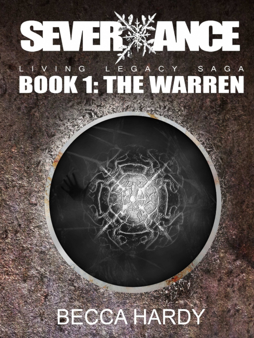 SEVERXANCE Living Legacy Saga - Book One